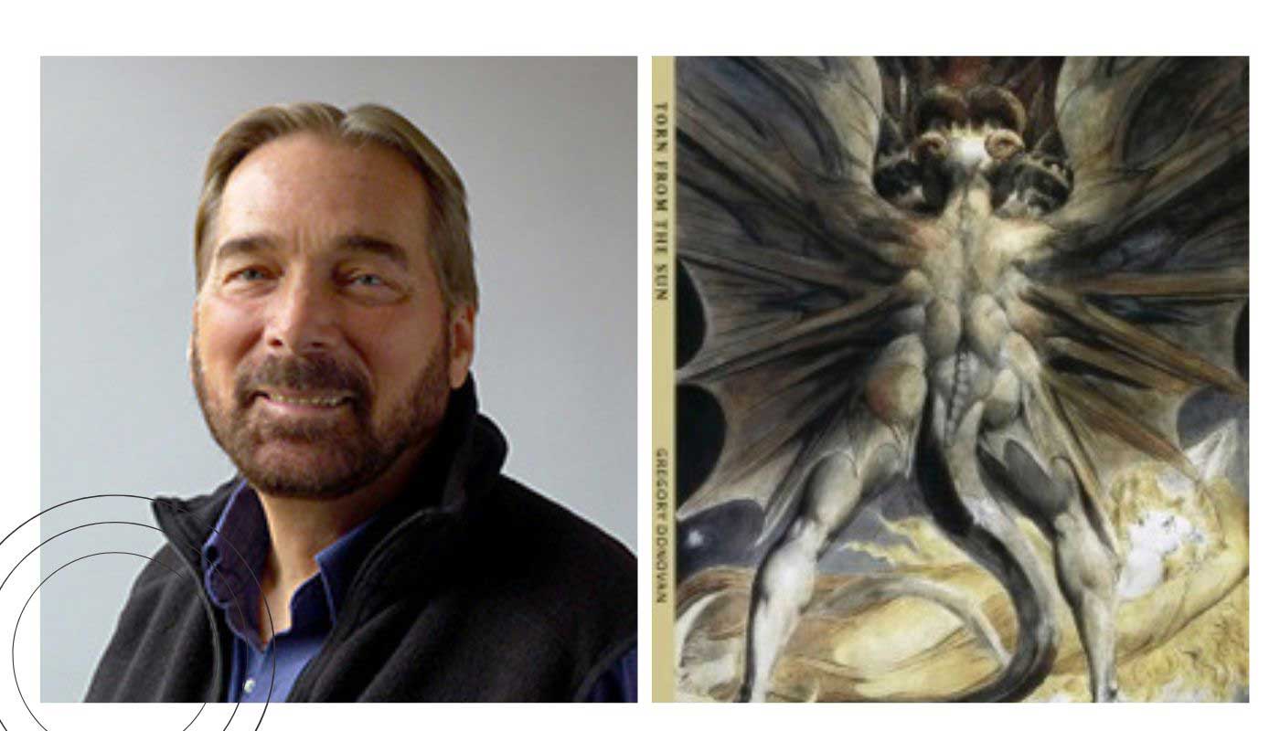 Gregory Donovan, Ph.D. and the cover of 'TORN FROM THE SUN'