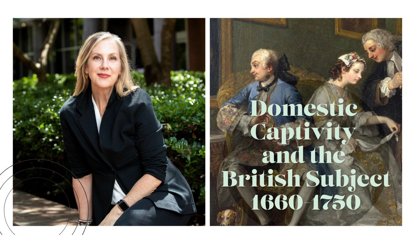 Catherine Ingrassia and the cover of 'Domestic Captivity and the British Subject 1660-1750'